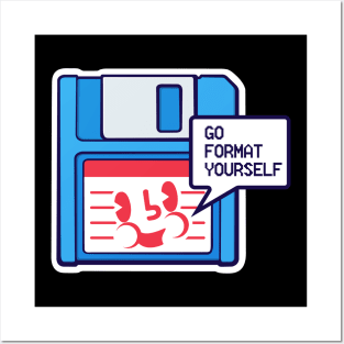 Go format yourself Posters and Art